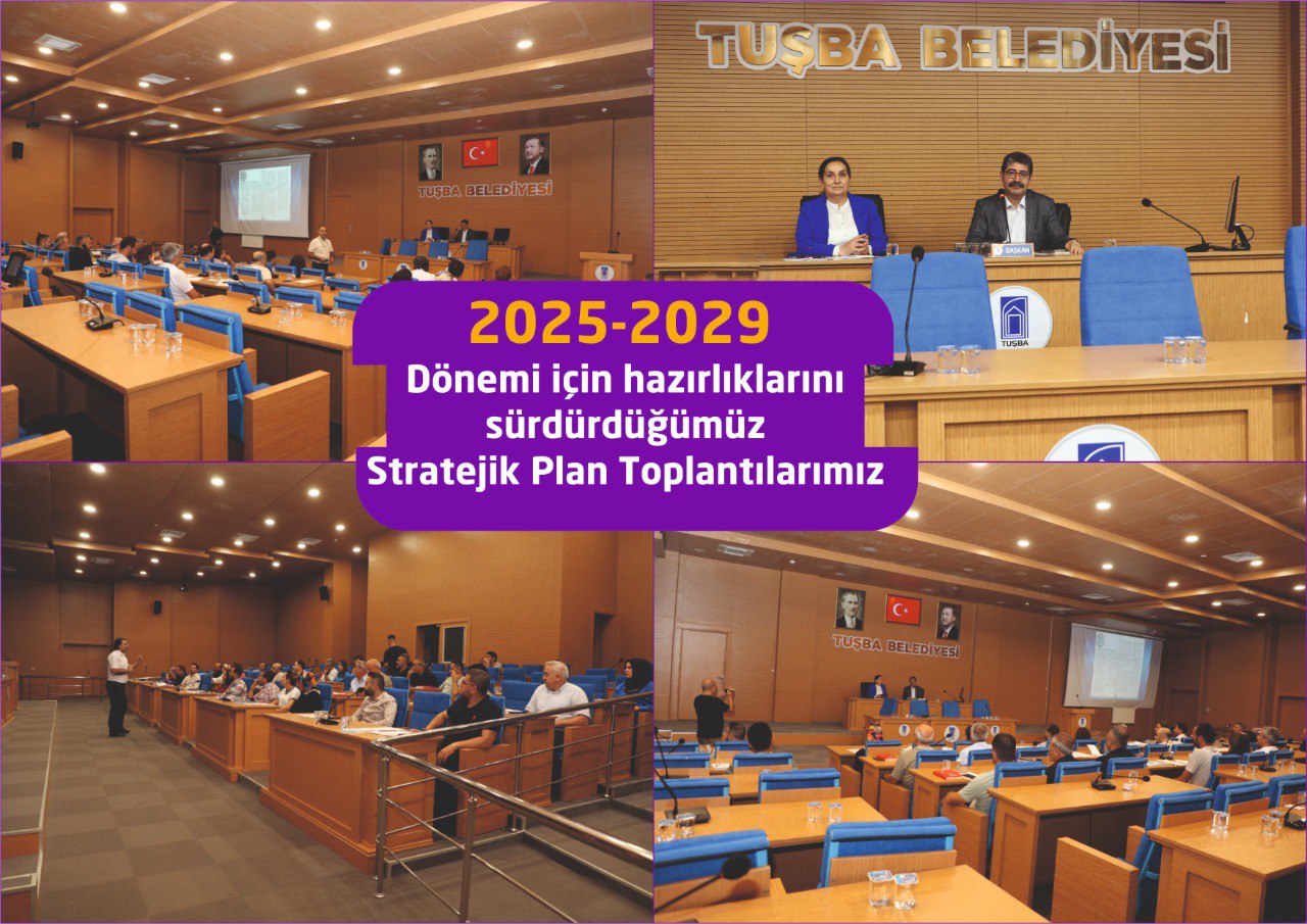 2025-2029 Stratejik Plan Toplantıları Devam Ediyor